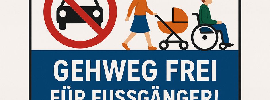 Gehwege sind Schutzräume für Fußgänger!