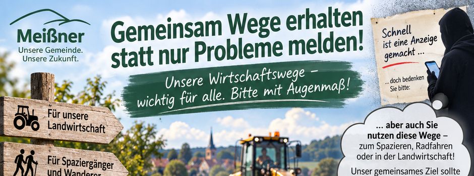 Wirtschaftswege in Meißner: Verantwortung und Herausforderungen
