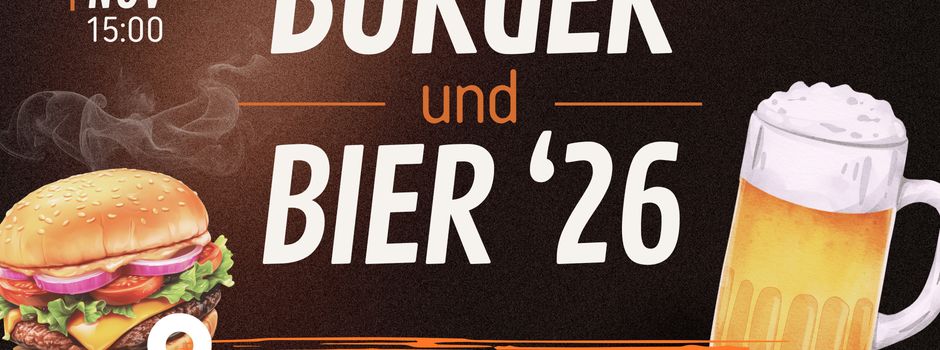 Burger und Bier ’26