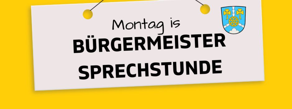 Bürgermeistersprechstunde