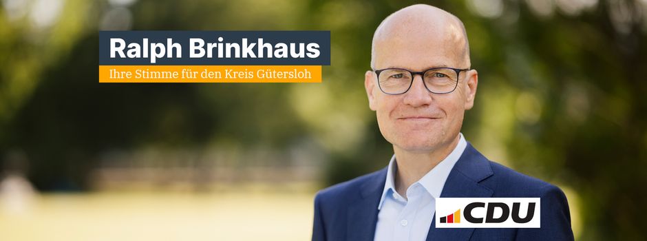 Wahlwerbung: Ralph Brinkhaus will die Wirtschaft ankurbeln, gute Arbeitsplätze schaffen und den Zusammenhalt stärken