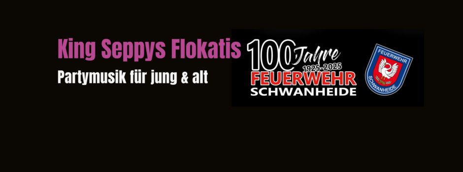 100 Jahre Feuerwehr Schwanheide - Das Programm