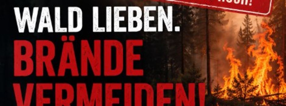 aktuelle Trockenheit sorgt für eine sehr hohe Waldbrandgefahr