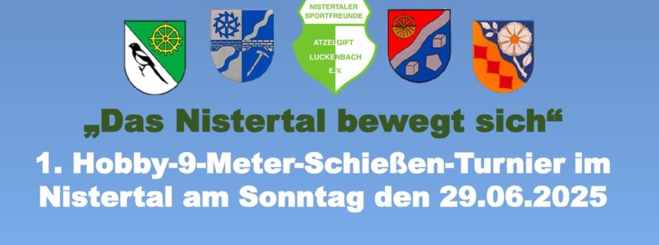 1. Hobby-9-Meter-Schießen-Turnier im Nistertal am Sonntag den 29.06.2025