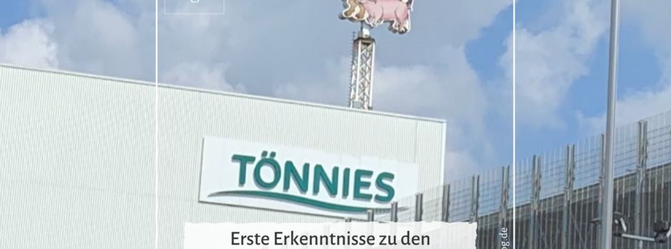 Erste Erkenntnisse zu den Übertragungswegen bei Tönnies