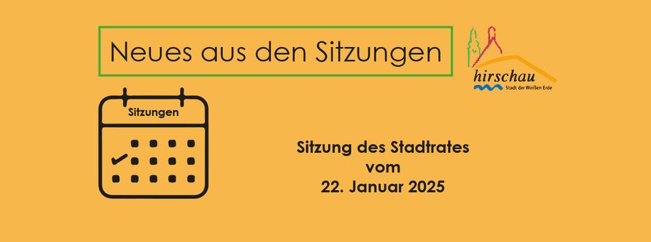 Sitzung des Stadtrates vom 22. Januar 2025