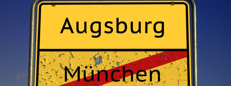 Wie es als Münchner in Augsburg ist