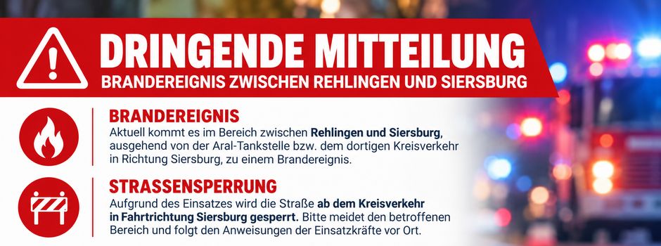 AKTUELLE INFORMATION: Brandereignis zwischen Rehlingen und Siersburg - UPDATE
