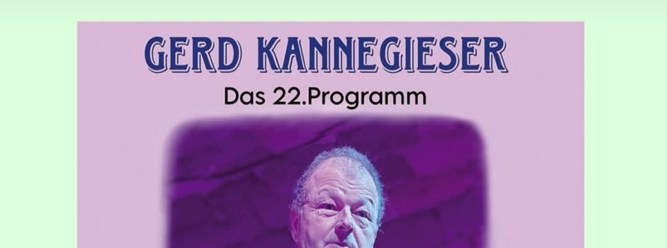 Gerd Kannegieser - Do hälft kän Segundekläwer!  Samstag, 25.01.2025 Turn- u. Festhalle Schopp