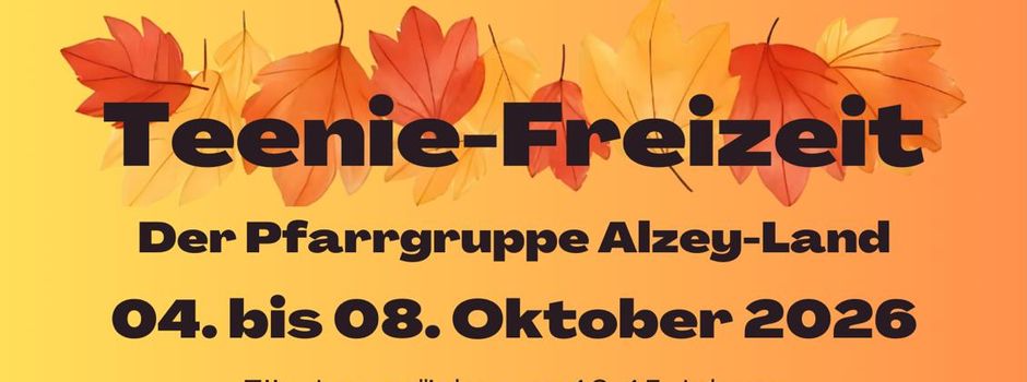 Teenie-Freizeit der Pfarrgruppe Alzey-Land