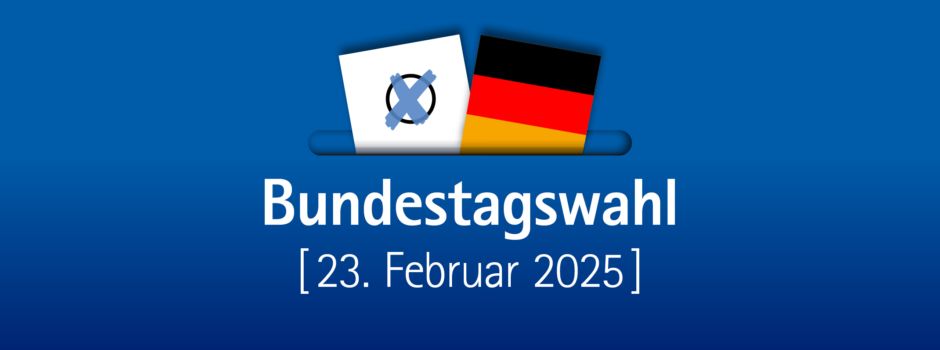 Informationen zur Bundestagswahl - Termine & Orte