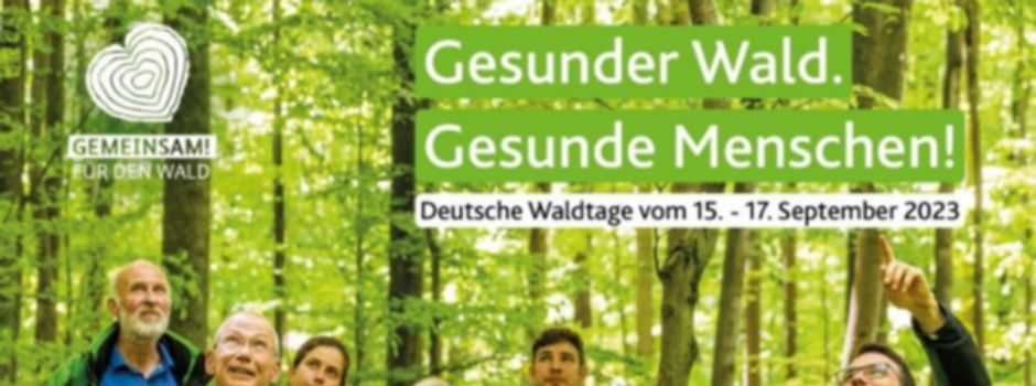 Deutsche Waldtage vom 15.-17.09.2023