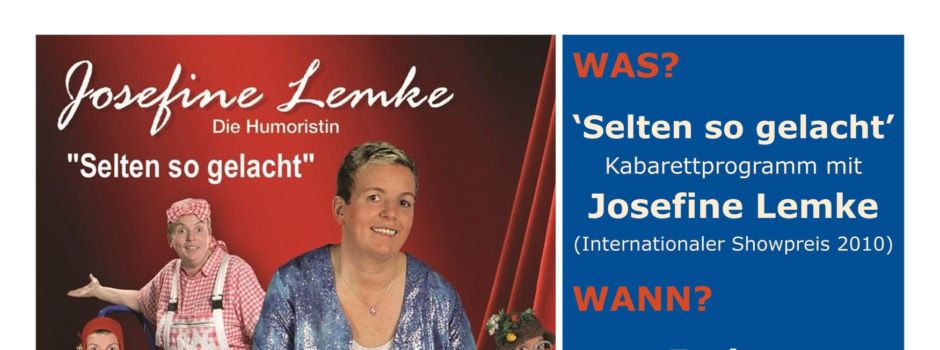 "Selten so gelacht - es kommt immer anders als man denkt" | Kabarettprogramm mit Josefine Lemke