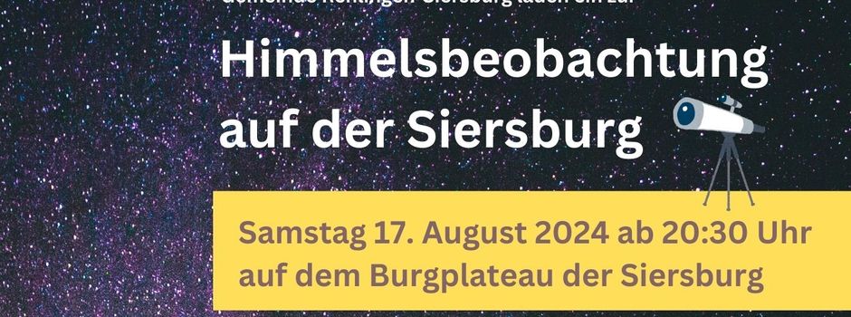Himmelsbeobachtung auf der Siersburg - Samstag 17. August 2024