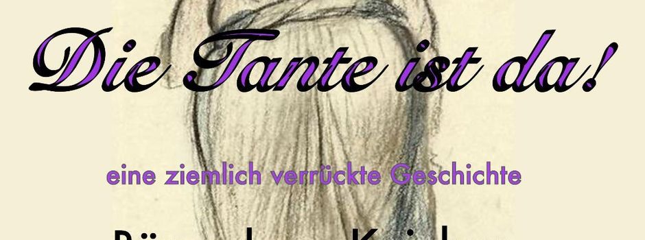 Die Tante ist da!