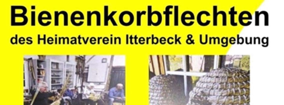 Bienenkorbflechten des Heimatverein Itterbeck & Umgebung