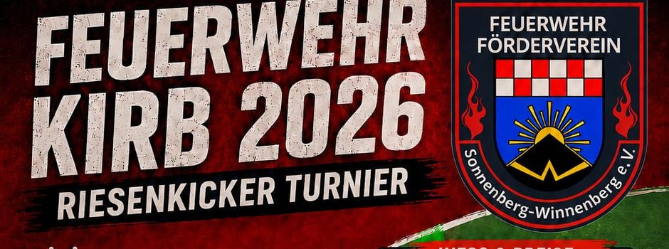 ⚽🔥 Riesenkicker-Turnier auf der Feuerwehr Kirb 2026! 🔥⚽