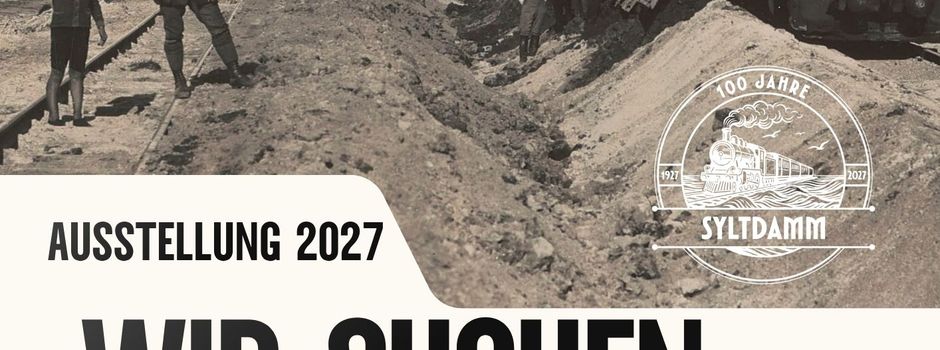 100 Jahre Syltdamm – Geschichten gesucht