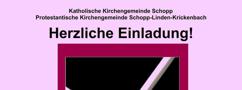 Herzliche Einladung!  am 8. Dezember 2025
19:00 Uhr im Katholischen Pfarrheim Schopp