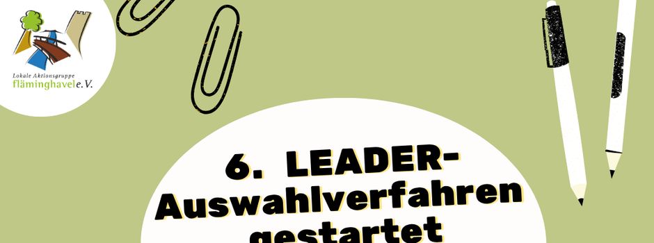 6. Projektauswahlverfahren für Leader-Fördermittel in der Region Fläming-Havel - Stichtag: 05.10.2026