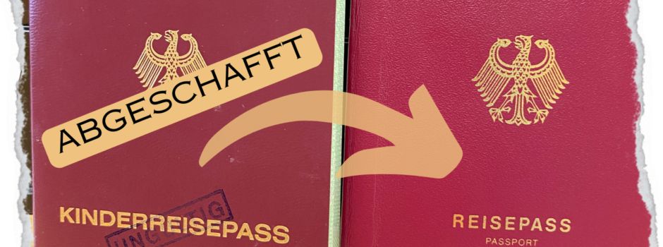 Kinderreisepass abgeschafft