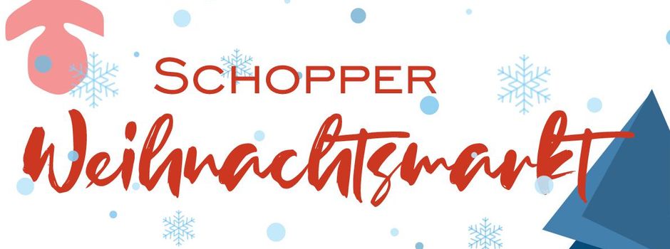Schopper Weihnachtsmarkt 
Samstag, 28.11.2026 ab 16Uhr auf dem Kerweplatz