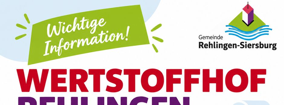 Wertstoffhof Rehlingen ist am 25.09.2026 geschlossen