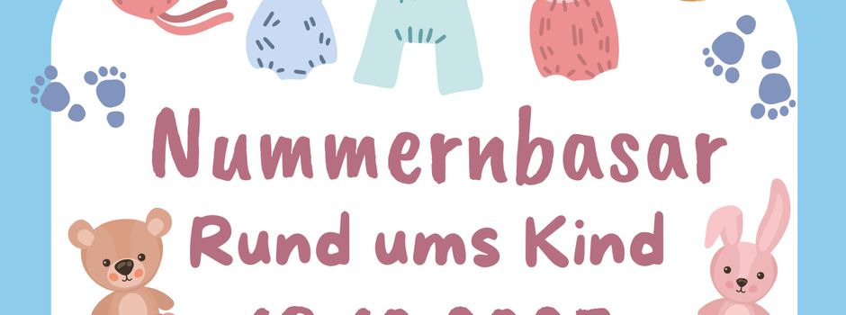 Nummernbasar Rund ums Kind in der Turn- und Festhalle Schopp
