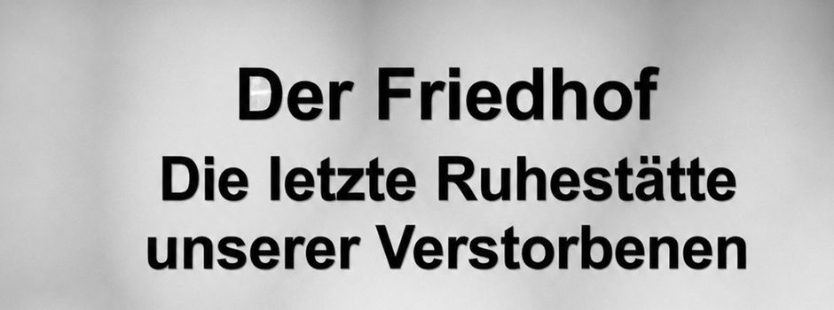 Der Friedhof - Rundgang