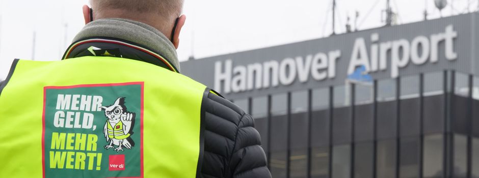 Weitere Warnstreikwelle beginnt am Flughafen Hannover