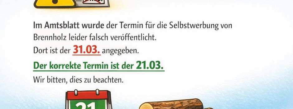 Hinweis: Selbstwerbung von Brennholz