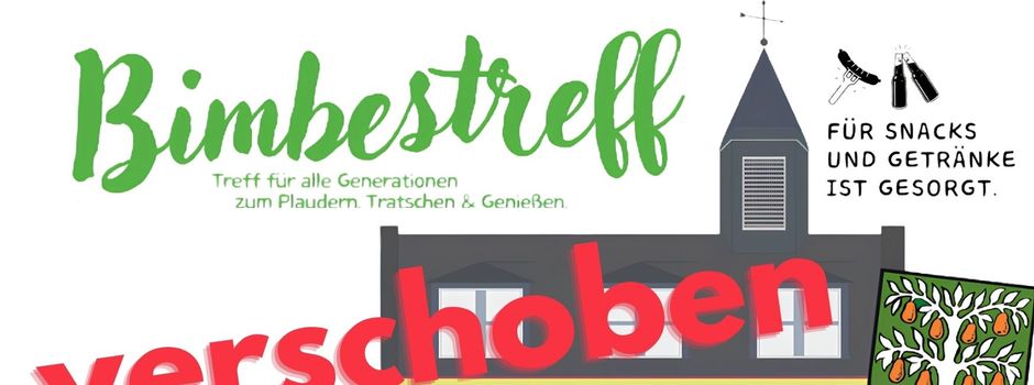 Verschiebung des Bimbestreffs
