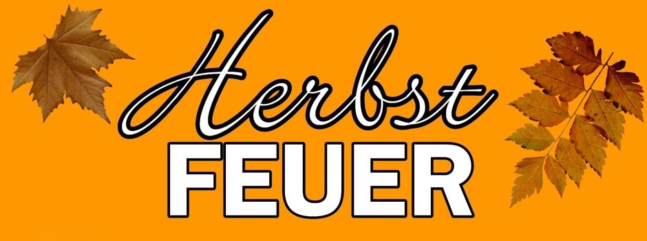 🍂 Auf zum Herbstfeuer!🍂