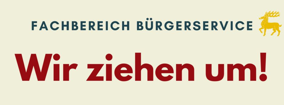 Umzug Fachbereich Bürgerservice