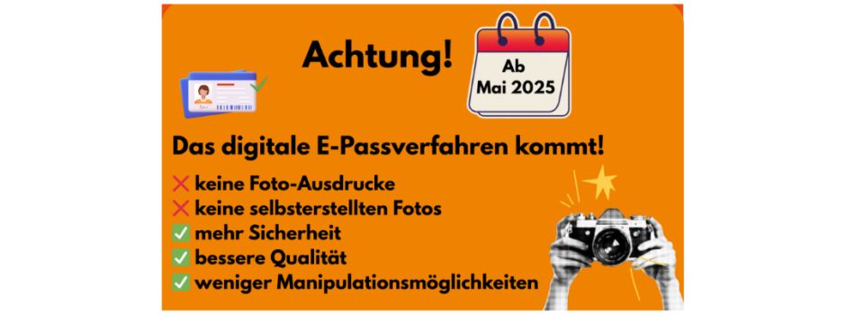 ❗Neu ab 01. Mai 2025: Das digitale E-Passfotoverfahren kommt❗