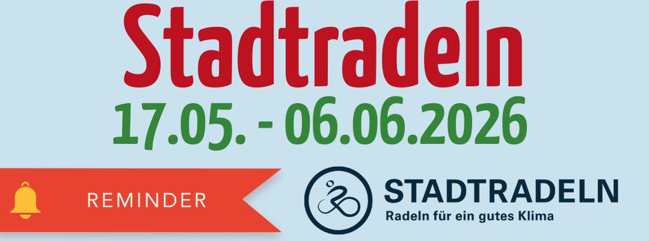 Stadtradeln 2026
Es geht los !