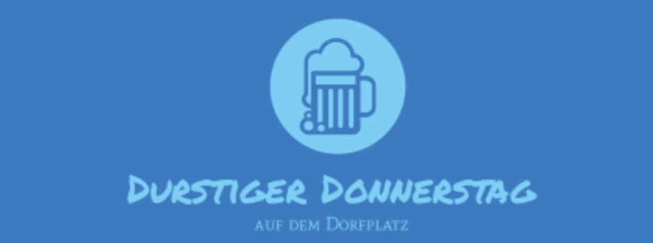 12. Durstiger Donnerstag 12.06.2025
