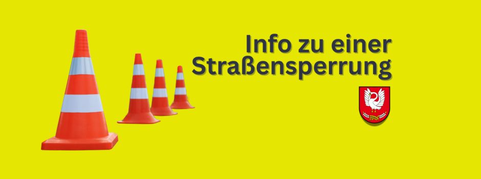 07.07.-23.07.2025: Straßensperrung Zweedorf-Dalldorf