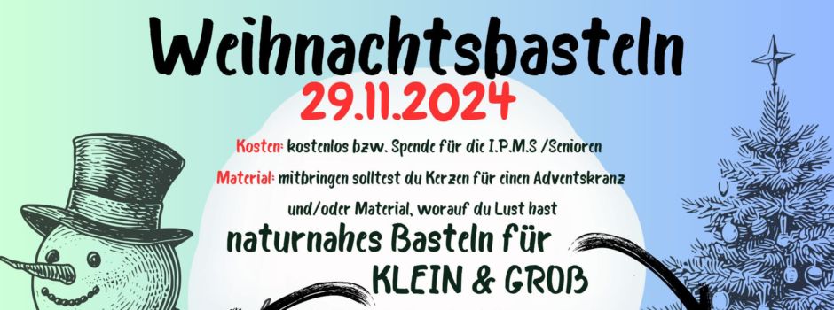 Adventsbasteln für Kleine und Große