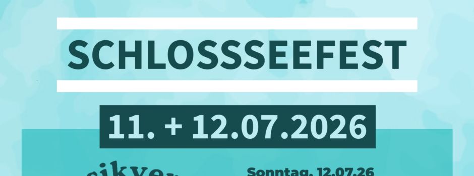 Auf zum Schlossseefest