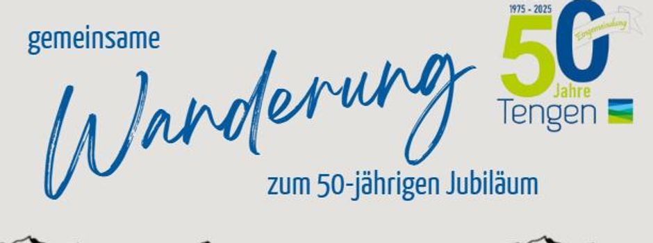 Jubiläumswanderung rund um Tengen