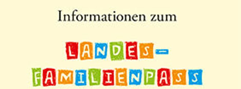 Gutscheinhefte zum Landesfamilienpass 2024 k&#246;nnen im Rathaus abgeholt werden