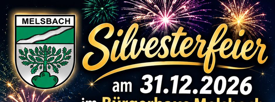 Silvesterfeier der Ortsgemeinde Melsbach am 31.12.2026