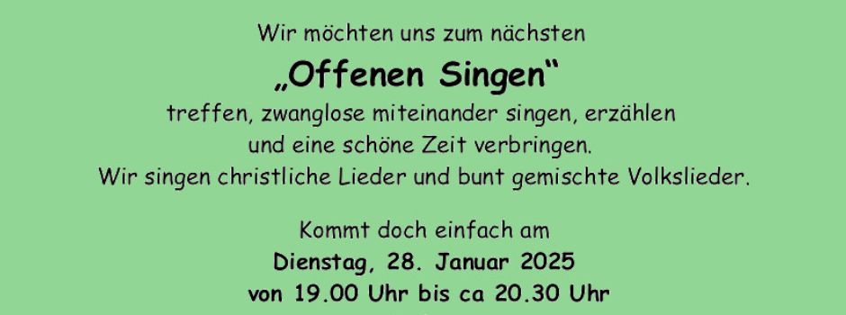 Einladung zum „Offenen Singen“ am 28.01.2025