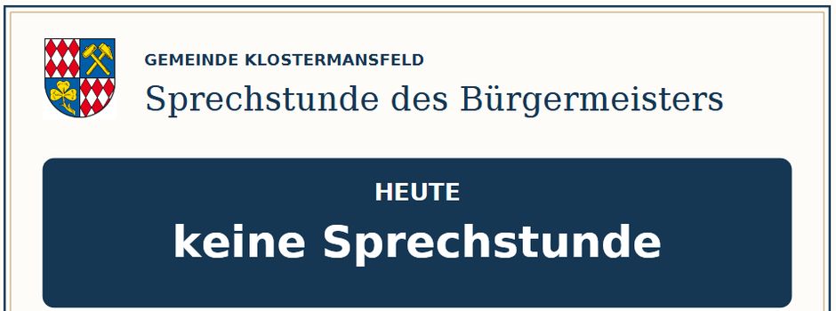 heute keine Bürgermeistersprechstunde