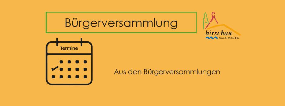 Bürgerversammlungen - Rückblick