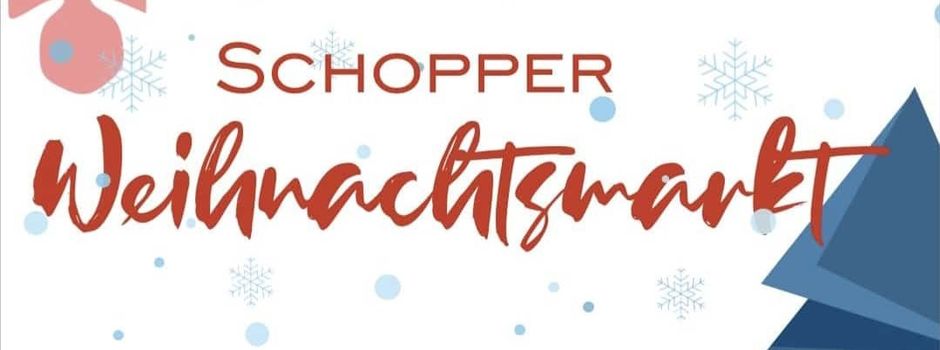 Schopper Weihnachtsmarkt           Samstag, 30.11.2024 ab 17 Uhr