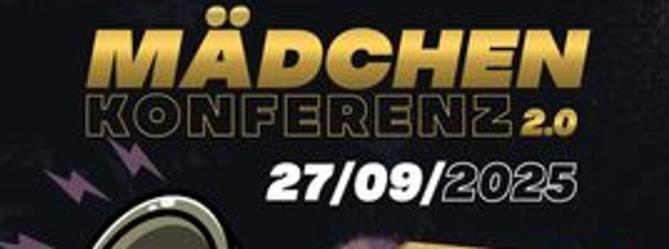 Mädchenkonferenz 2.0