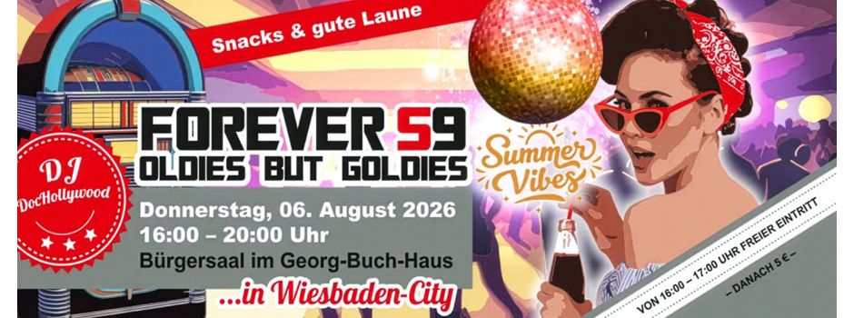 Oldies but Goldies: Die Forever59-Party ist zurück!