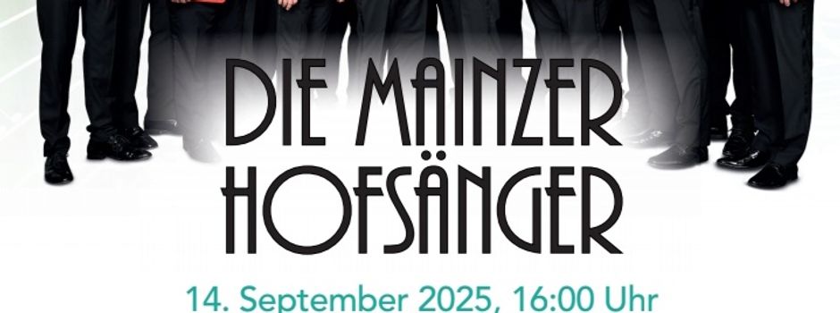 Benefizkonzert der Mainzer Hofsänger am 14.09.25 um 16 Uhr in Betzdorf